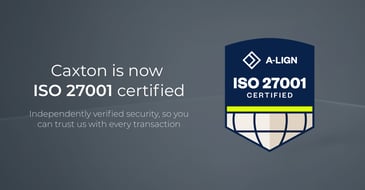 Caxton is ISO 27001 certified